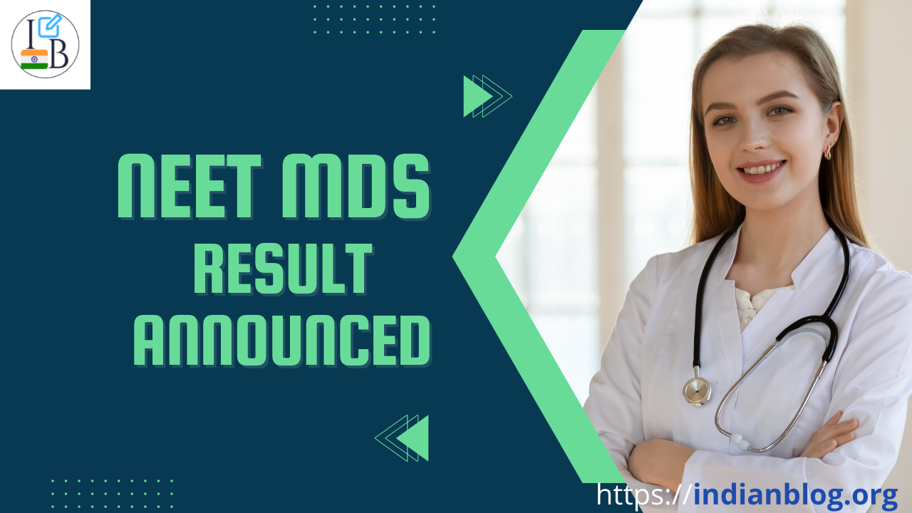 Read more about the article NEET MDS 2022 Result Announced