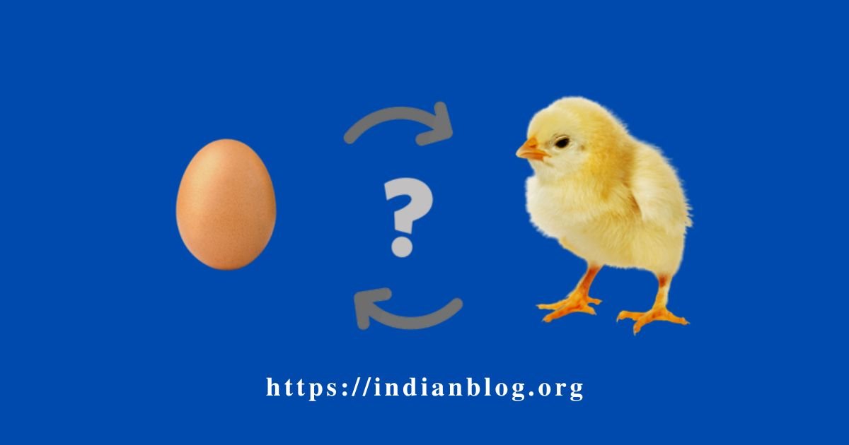 Read more about the article Whether the chicken or the egg came first?