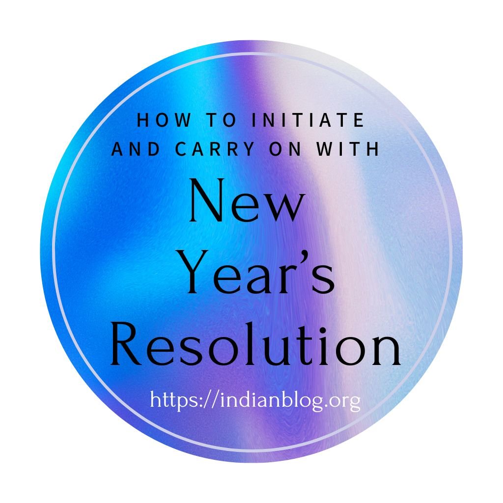 Read more about the article How to Initiate and Carry on with New Year’s Resolution