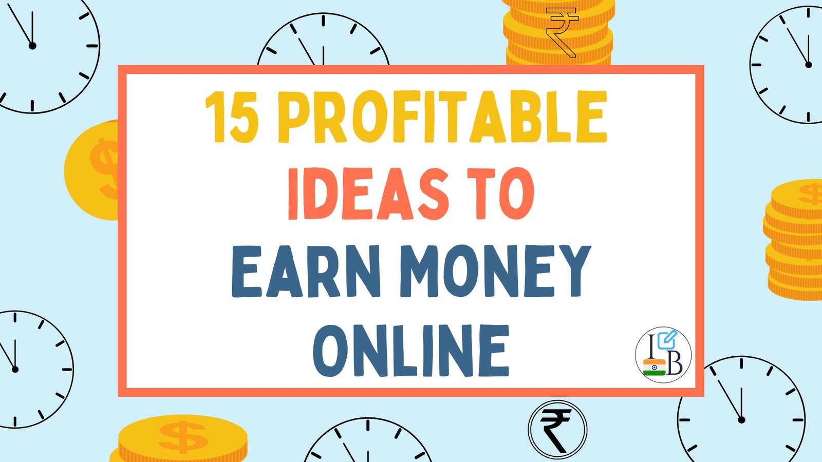 Read more about the article 15 Profitable Ideas to Earn Money Online in 2025